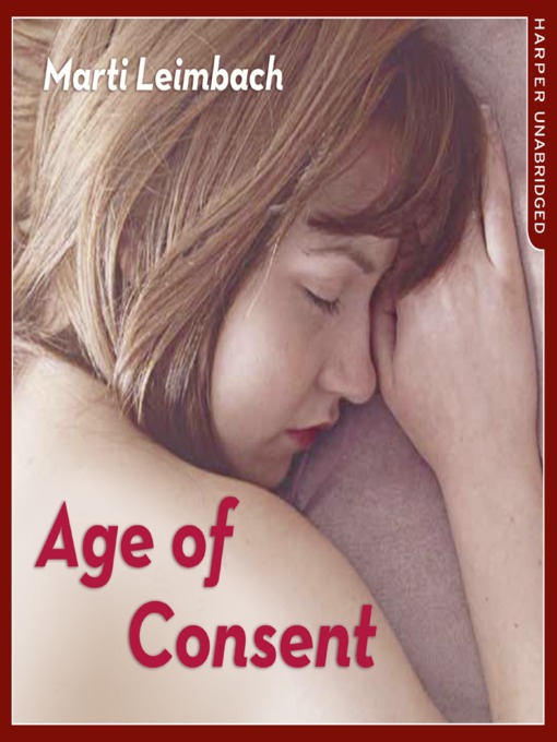 Title details for Age of Consent by Marti Leimbach - Available
